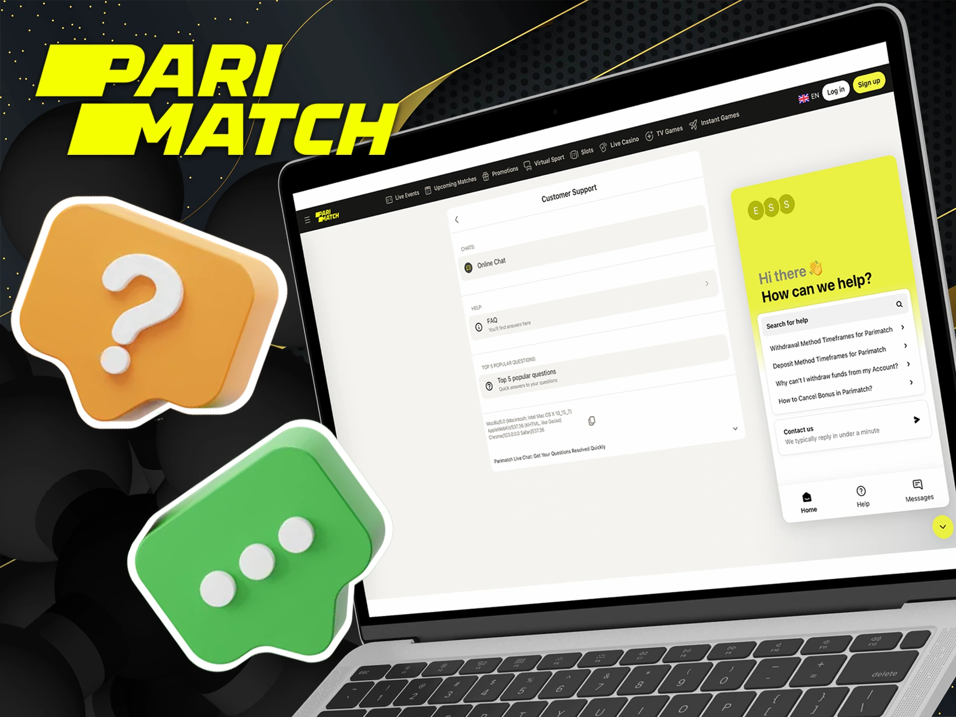 Write to Parimatch online chat if you have any questions.