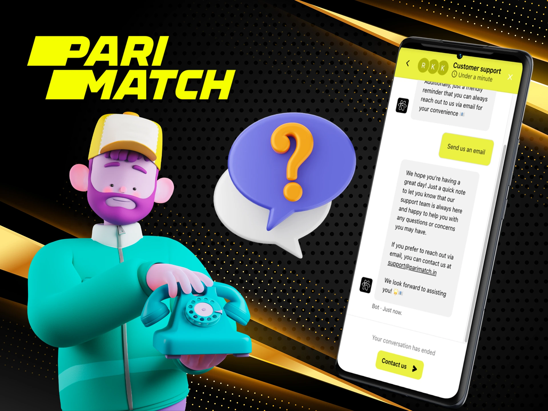 The Parimatch team is always in touch with its users.