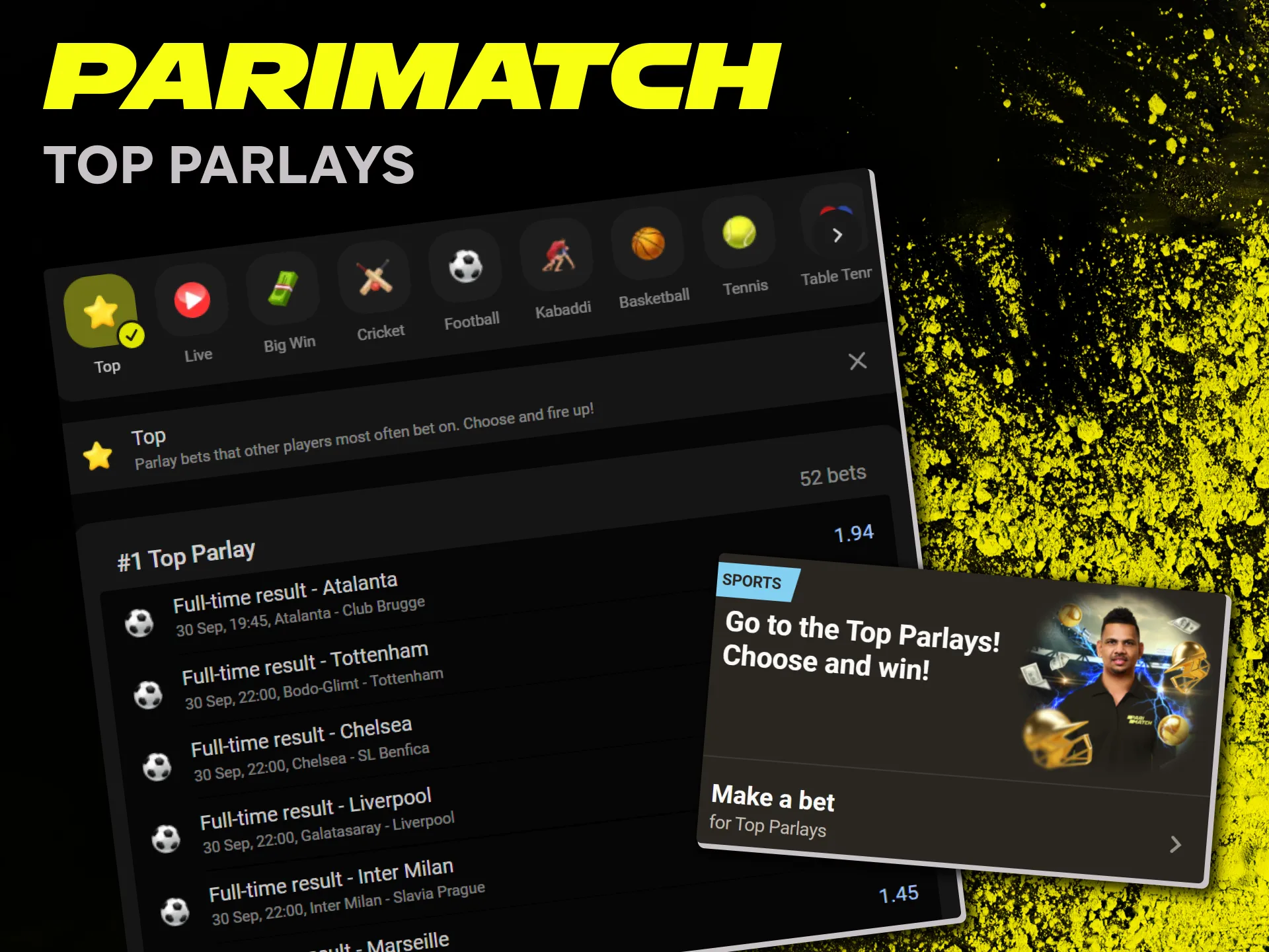 Choose up to 9 best bets and win with Parimatch.