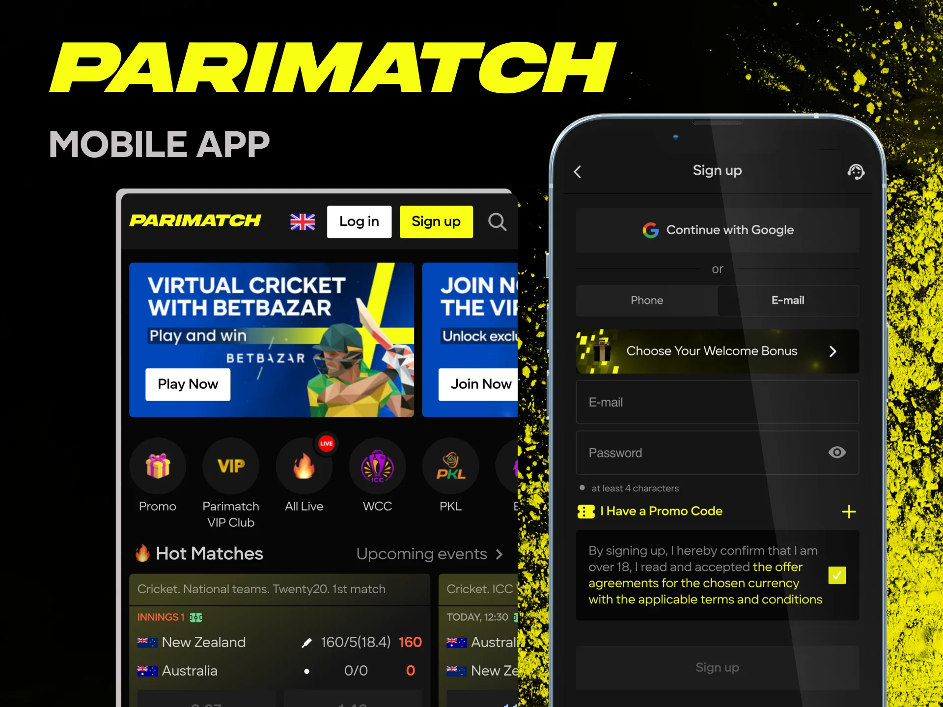 Register your account at Parimatch in 4 easy steps.